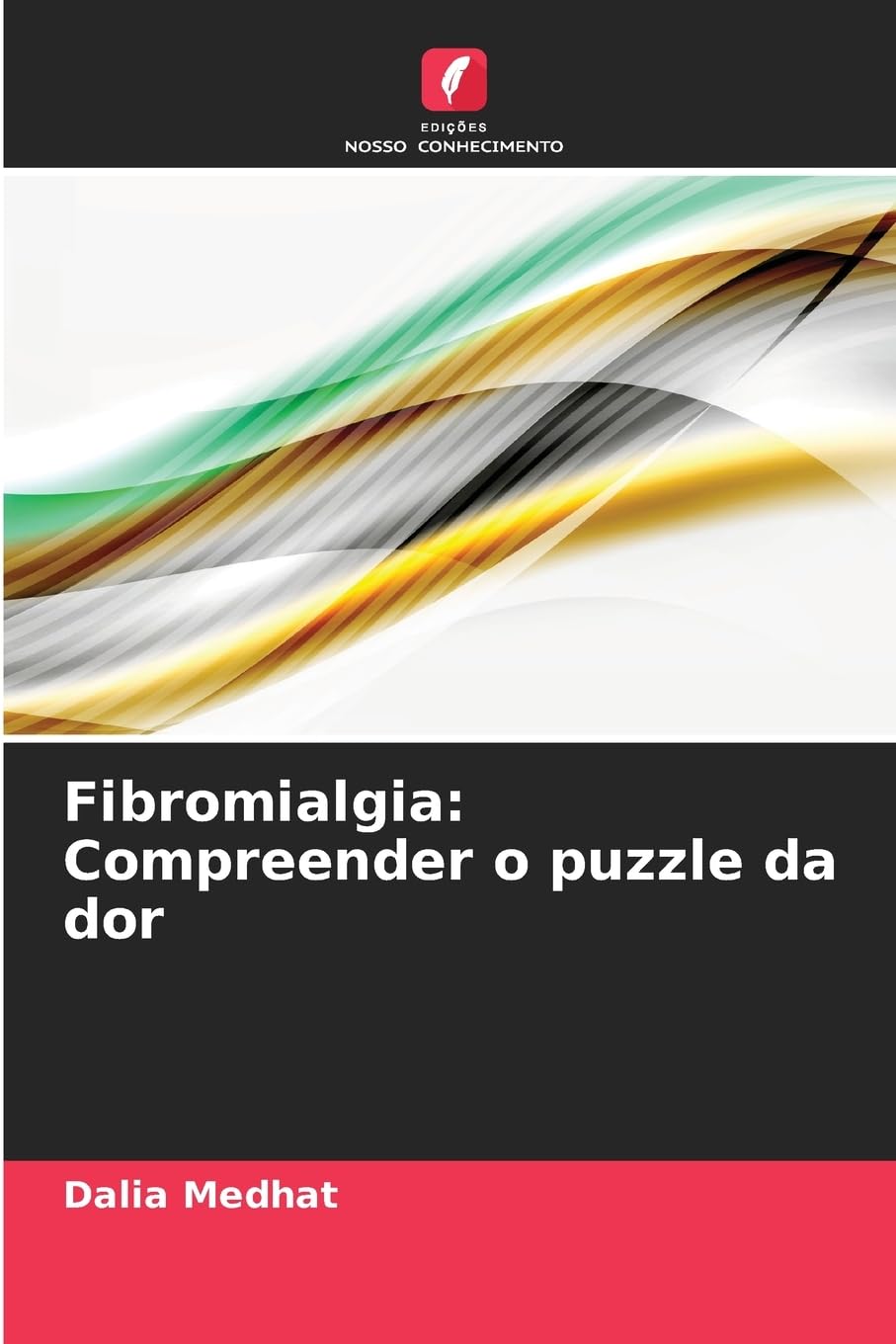 Fibromialgia: Compreender o puzzle da dor Natural Sciences