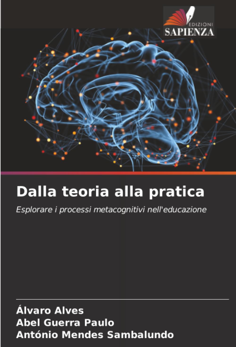 Dalla teoria alla pratica: Esplorare i processi metacognitivi nell'educazione.DE Education & Training