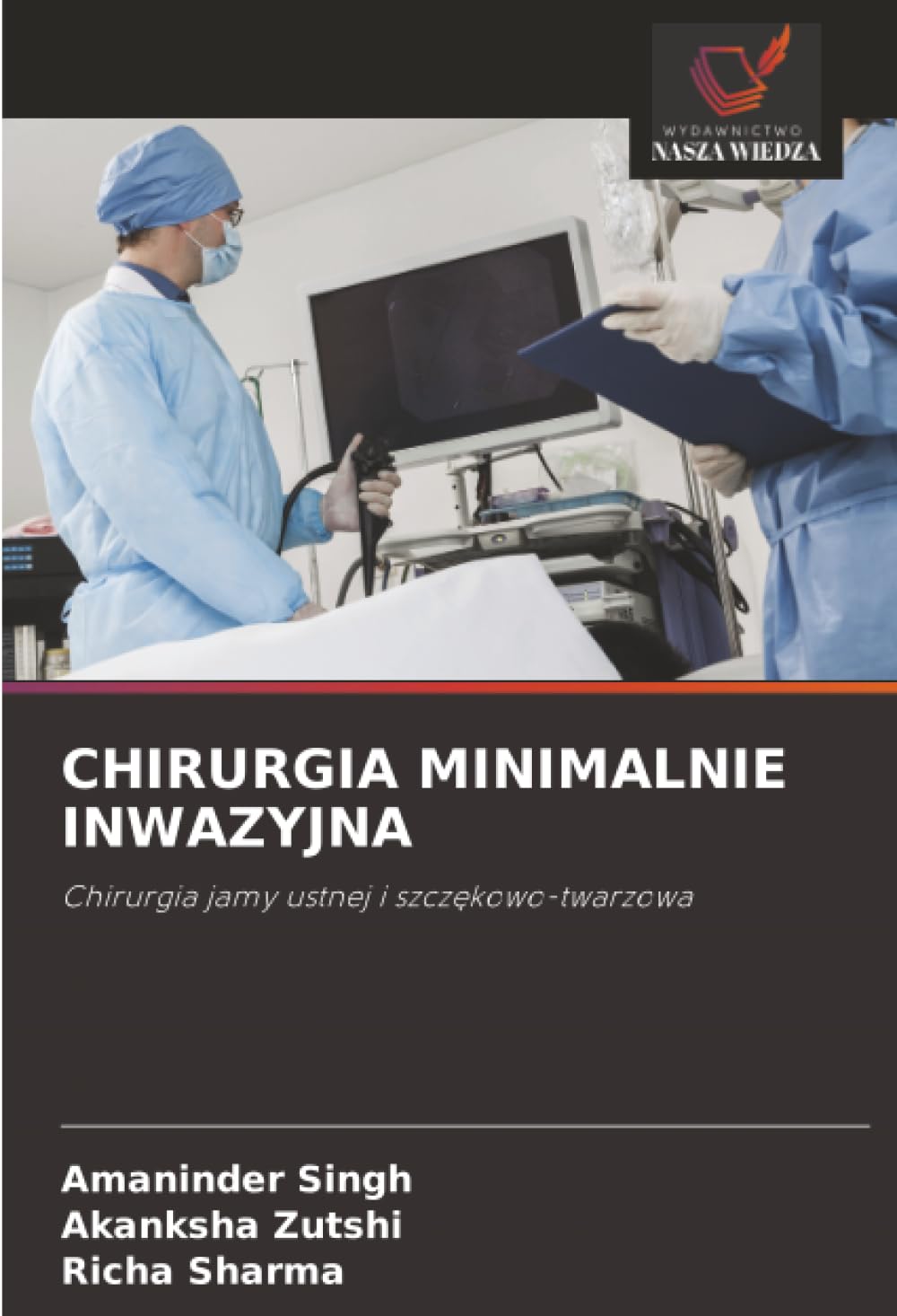 CHIRURGIA MINIMALNIE INWAZYJNA Medicine