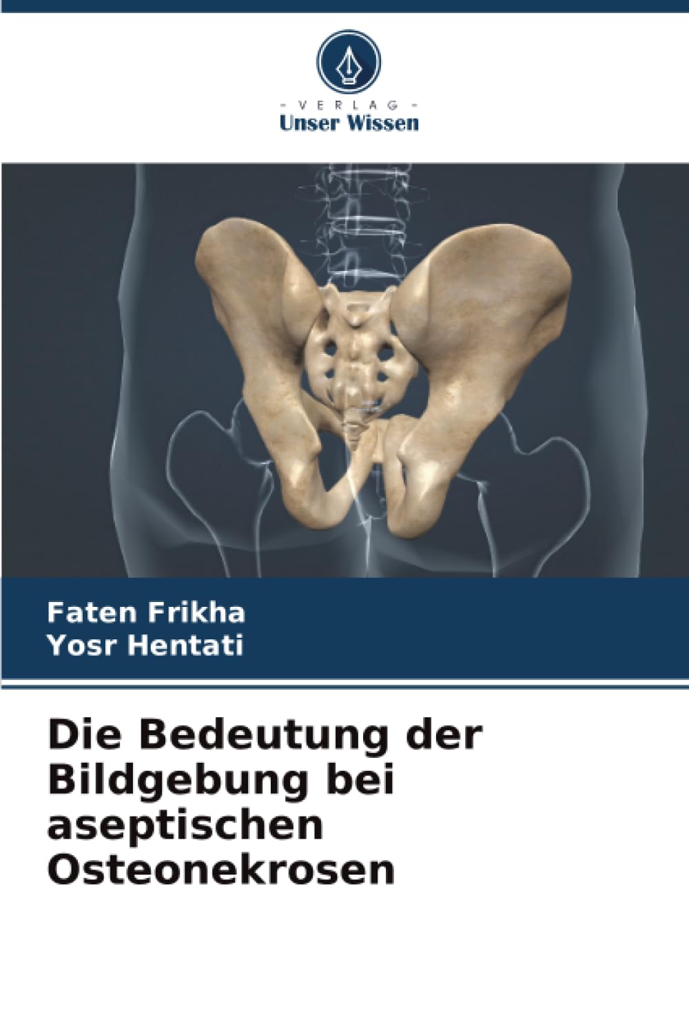 Die Bedeutung der Bildgebung bei aseptischen Osteonekrosen Medicine