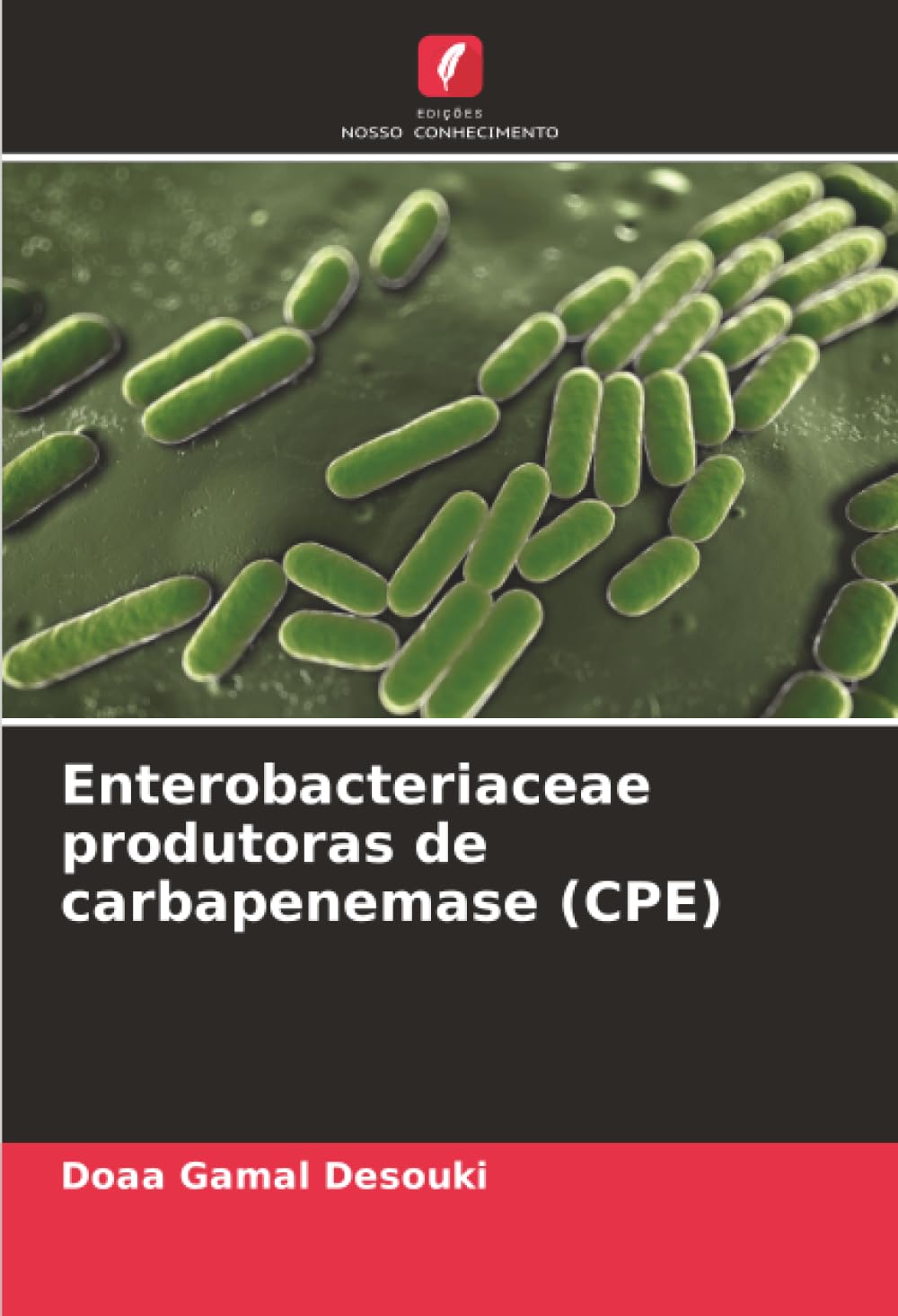 Enterobacteriaceae produtoras de carbapenemase (CPE) Natural Sciences