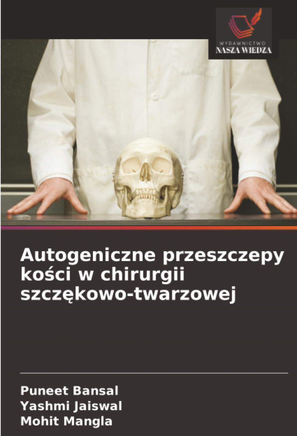 Autogeniczne przeszczepy ko¿ci w chirurgii szcz¿kowo-twarzowej Medicine