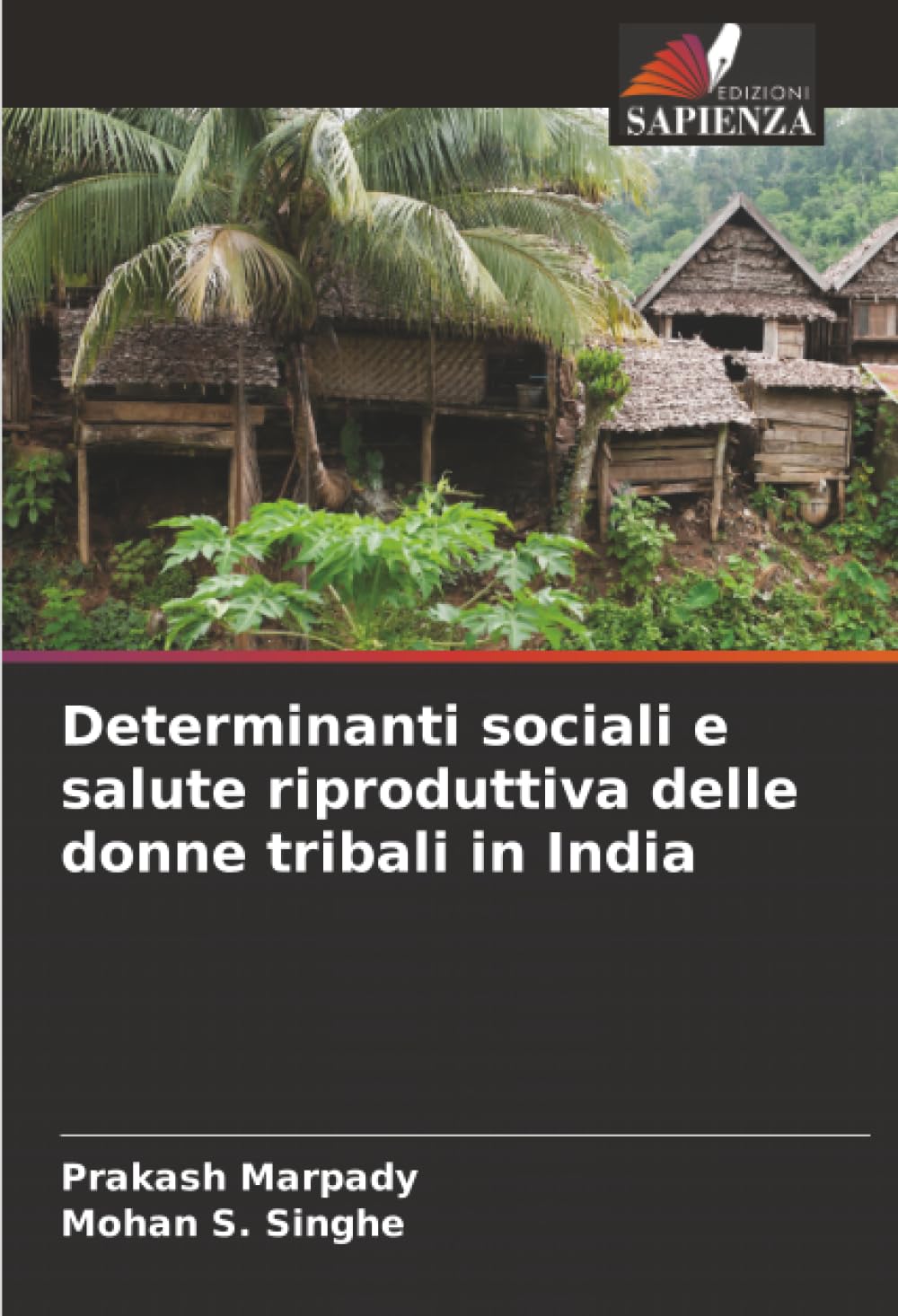 Determinanti sociali e salute riproduttiva delle donne tribali in India Social Sciences