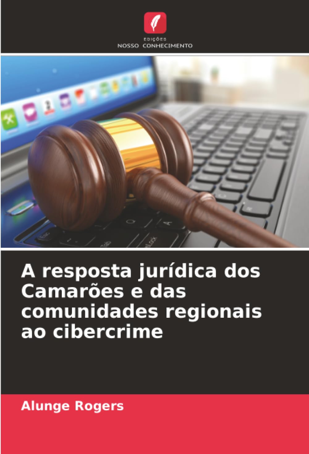 A resposta jurídica dos Camarões e das comunidades regionais ao cibercrime Books