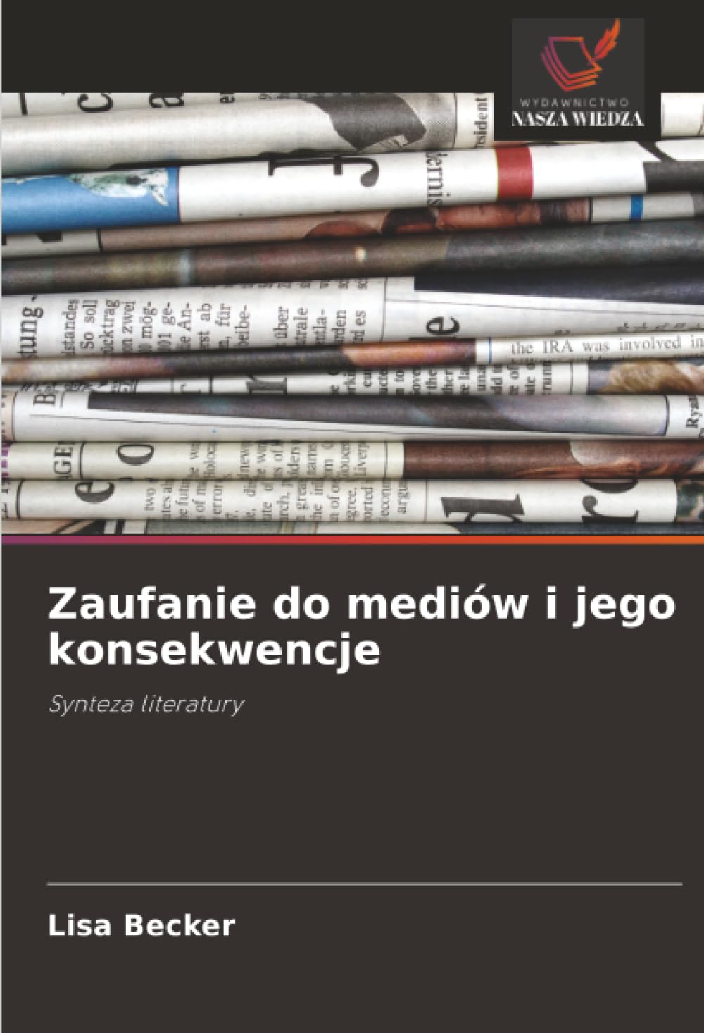 Zaufanie do mediów i jego konsekwencje Law