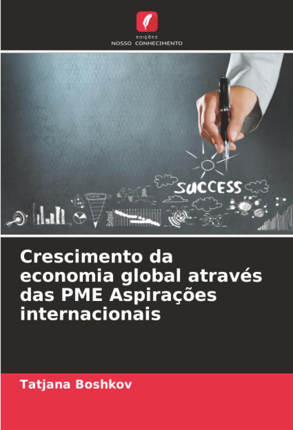 Crescimento da economia global através das PME Aspirações internacionais Law