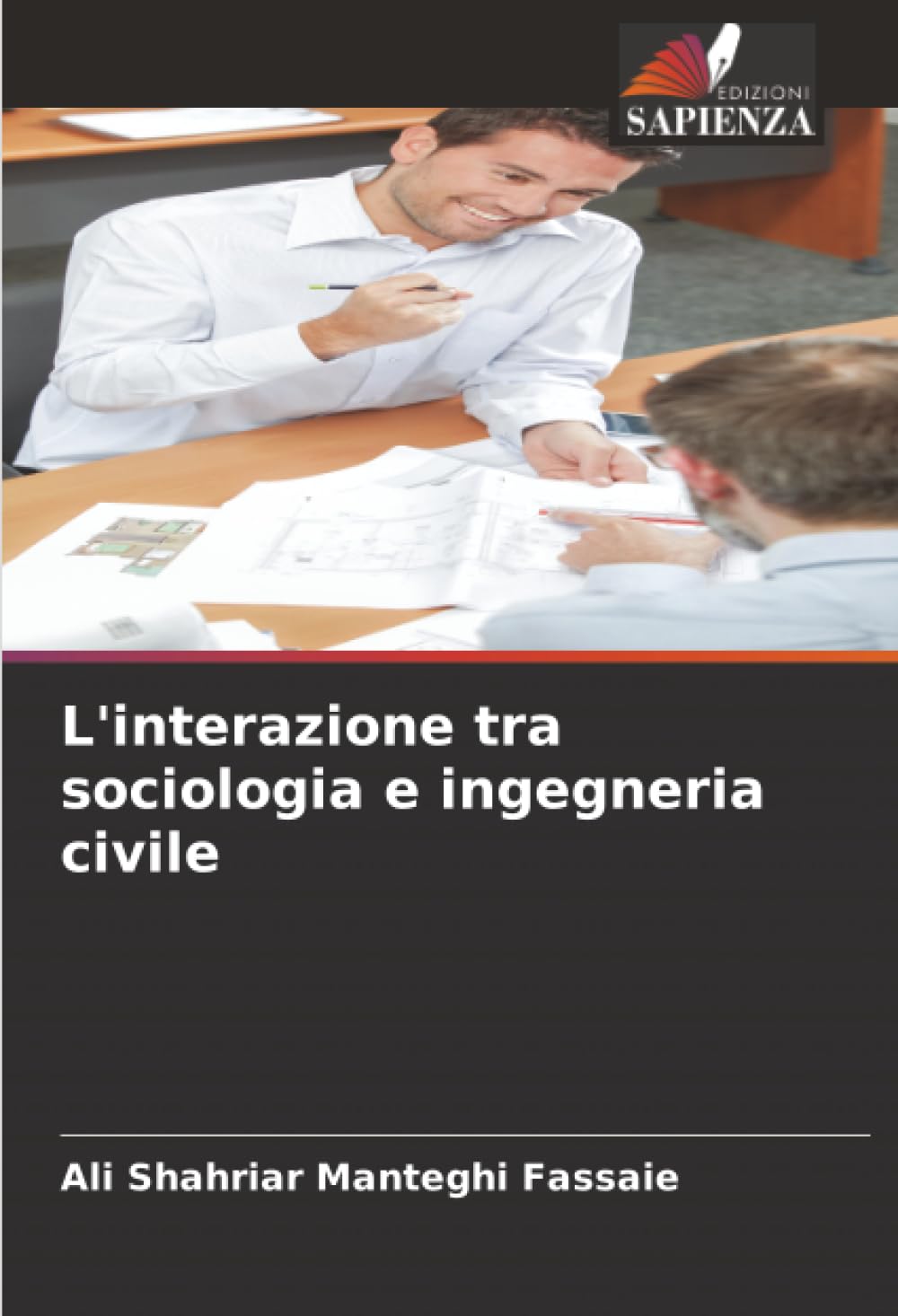 L'interazione tra sociologia e ingegneria civile Business & Technology