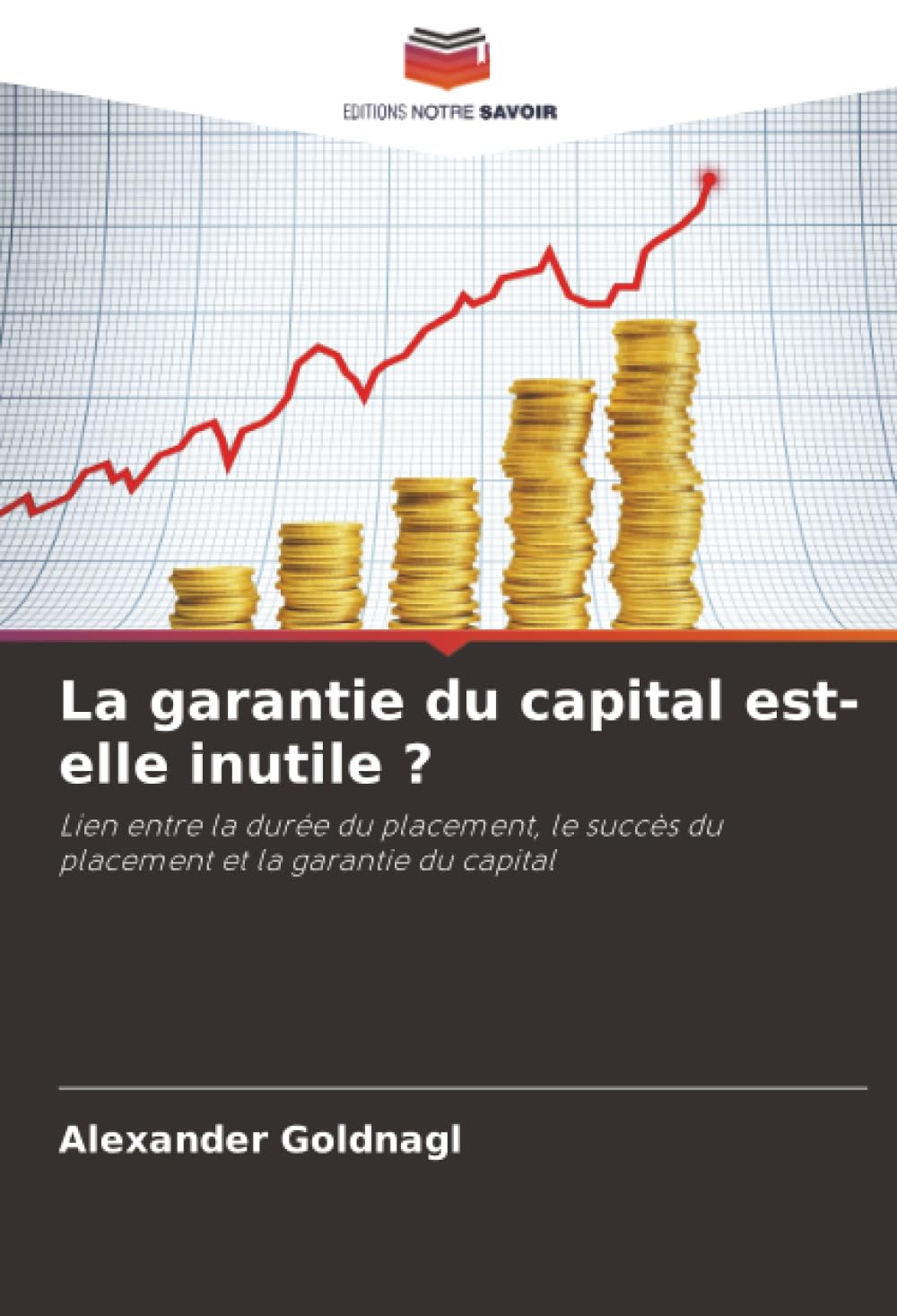 La garantie du capital est-elle inutile ? Law