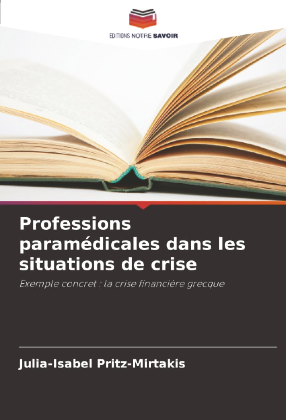 Professions paramédicales dans les situations de crise: Exemple concret : la crise financière grecque Psychology