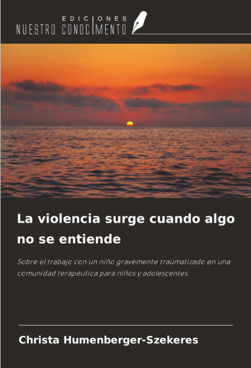 La violencia surge cuando algo no se entiende Social Sciences
