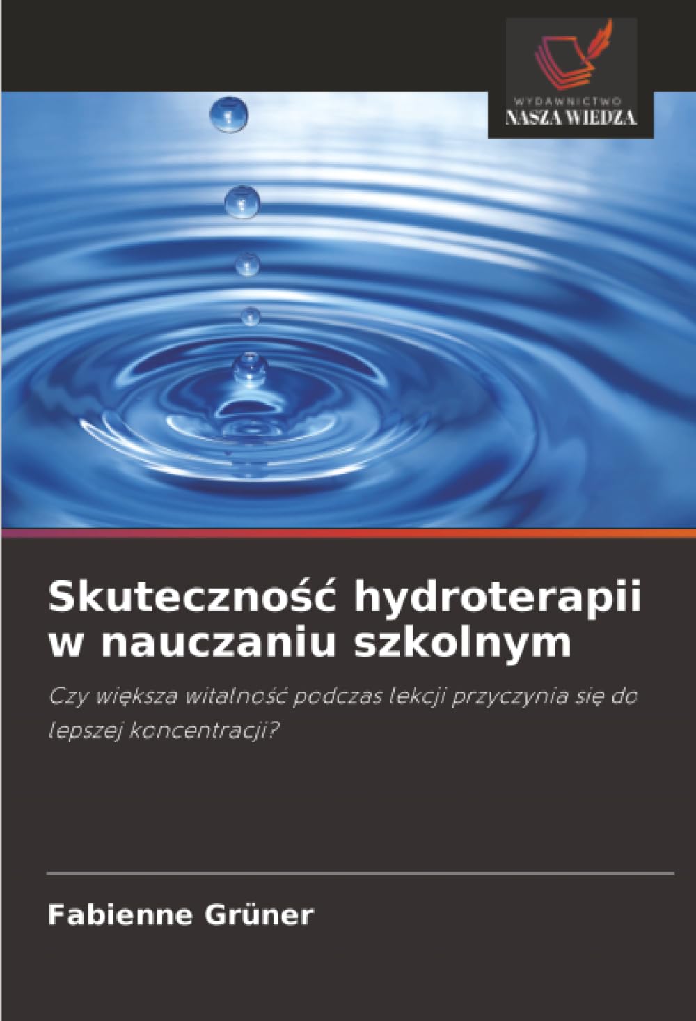Skuteczno¿¿ hydroterapii w nauczaniu szkolnym Books