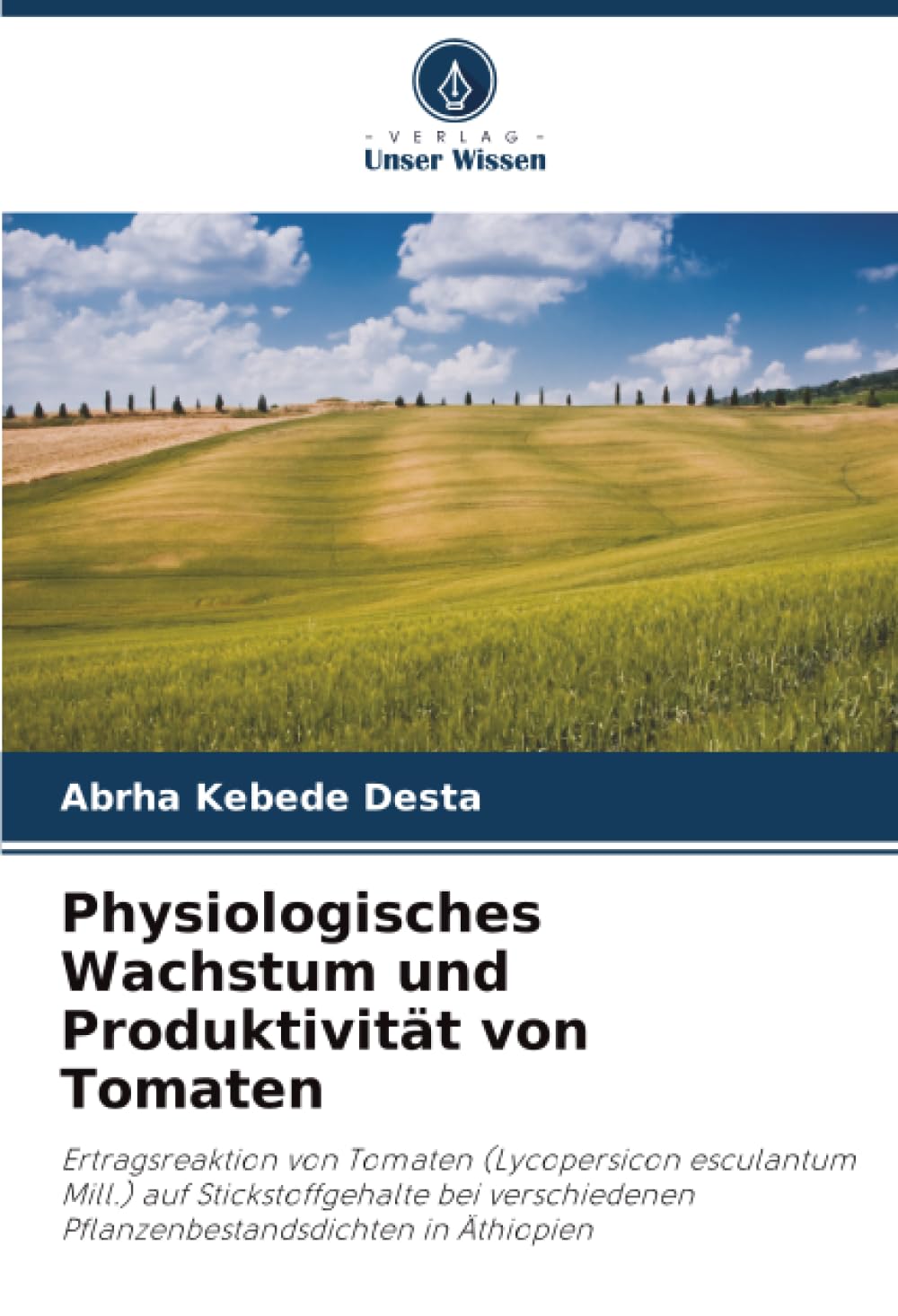 Physiologisches Wachstum und Produktivität von Tomaten Natural Sciences