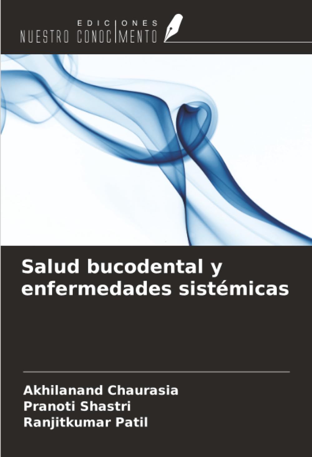 Salud bucodental y enfermedades sistémicas Medicine
