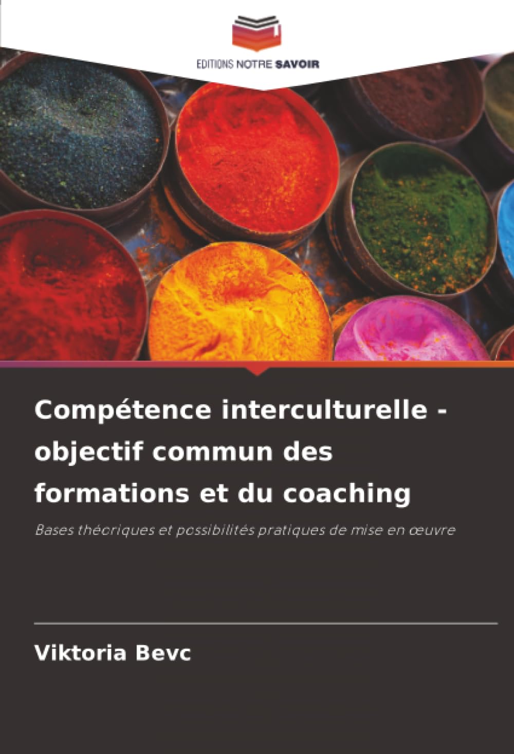 Compétence interculturelle - objectif commun des formations et du coaching: Bases théoriques et possibilités pratiques de mise en ¿uvre Law