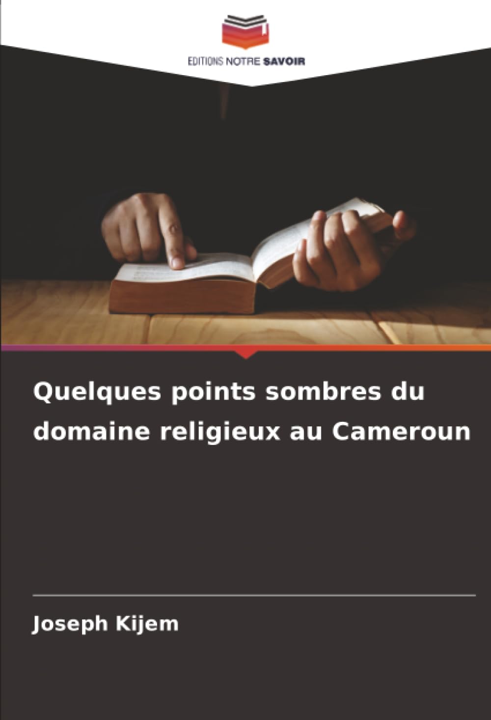 Quelques points sombres du domaine religieux au Cameroun: DE Religion & Esotericism