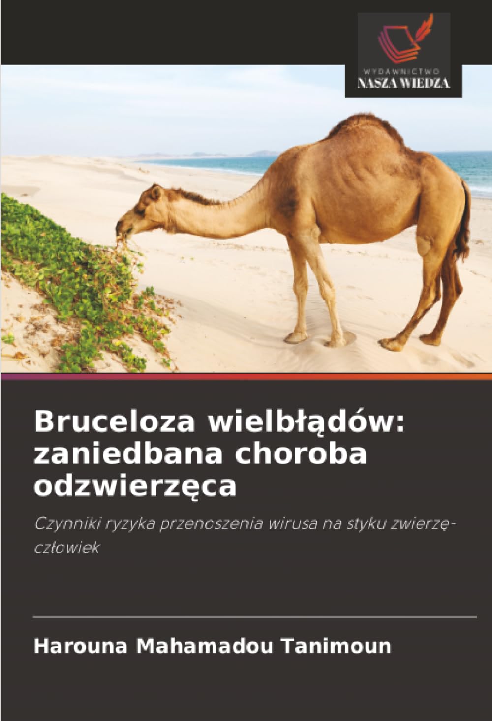 Bruceloza wielb¿¿dów: zaniedbana choroba odzwierz¿ca Medicine