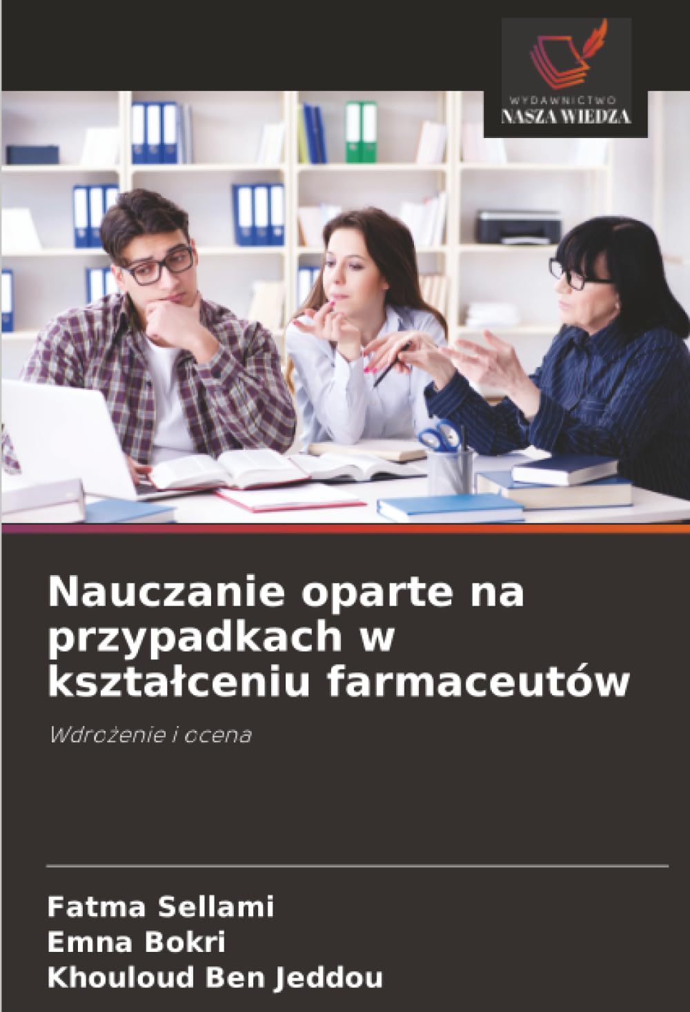 Nauczanie oparte na przypadkach w kszta¿ceniu farmaceutów Books
