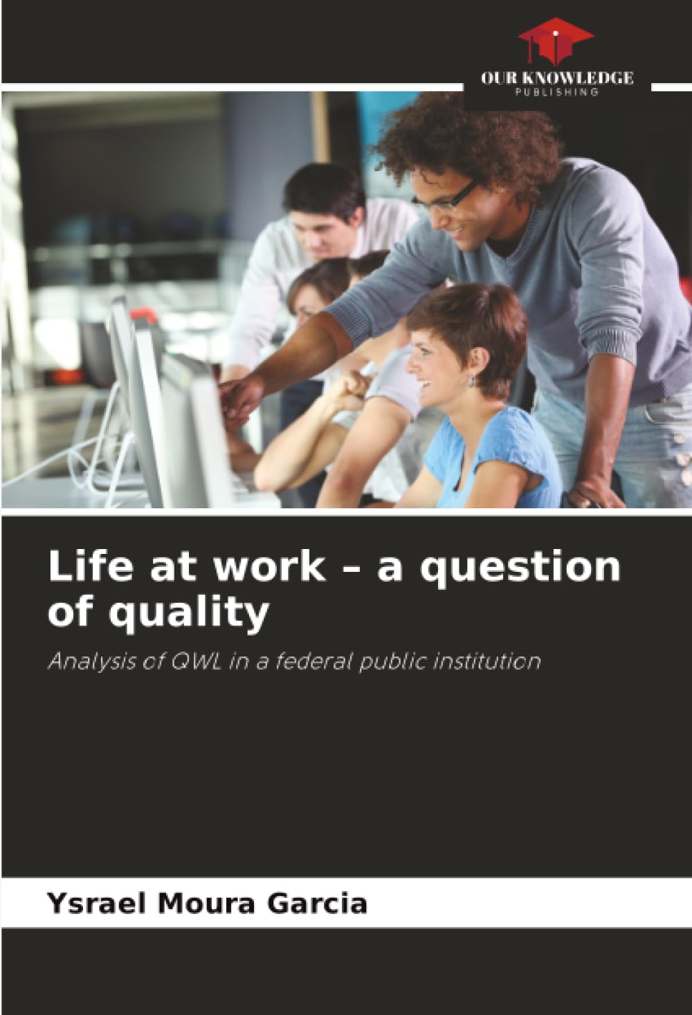 Life at work - a question of quality Law