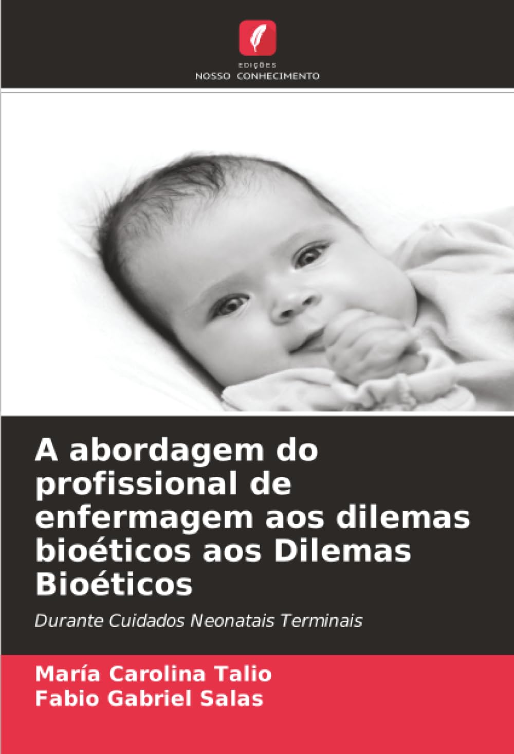 A abordagem do profissional de enfermagem aos dilemas bioéticos aos Dilemas Bioéticos Medicine