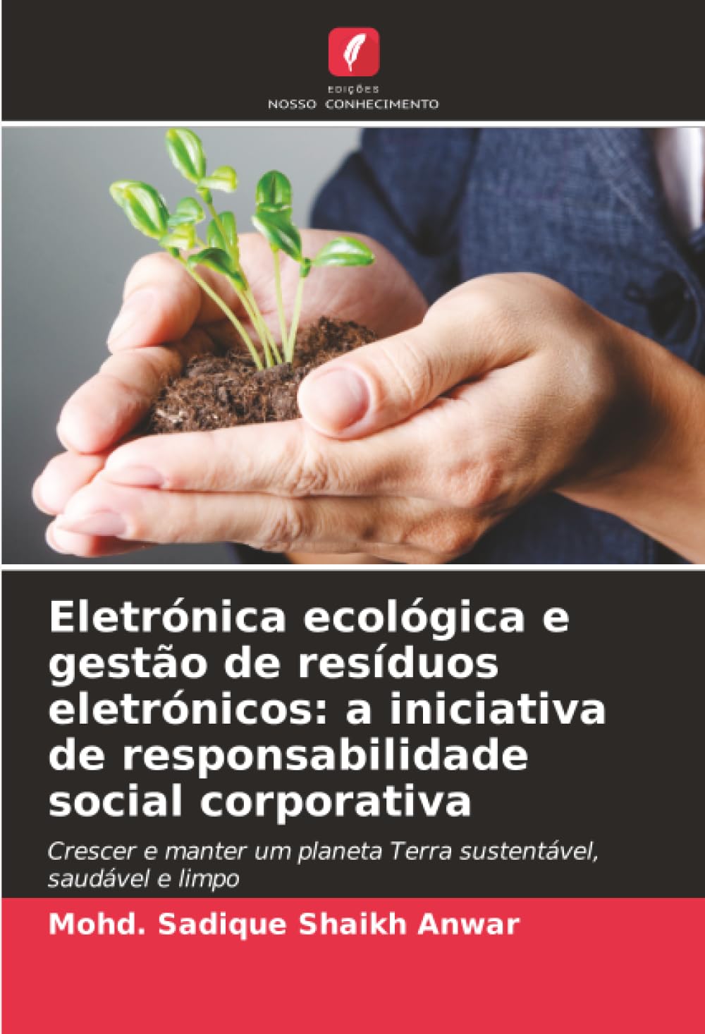 Eletrónica ecológica e gestão de resíduos eletrónicos: a iniciativa de responsabilidade social corporativa Law