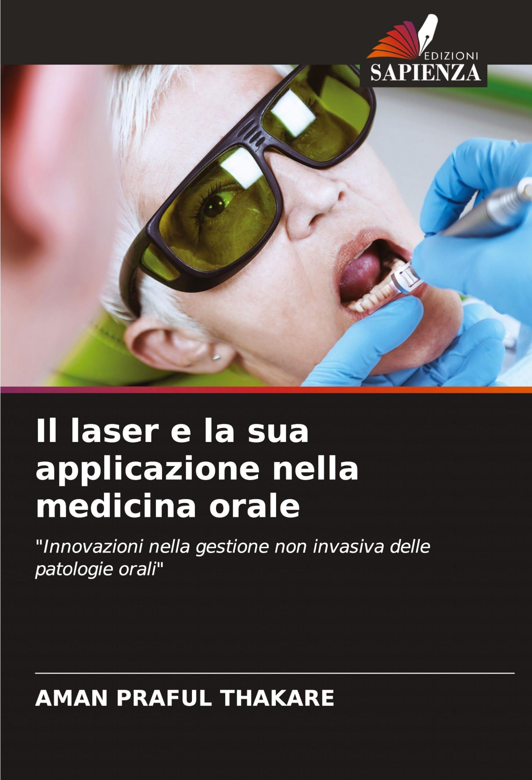 Il laser e la sua applicazione nella medicina orale Medicine