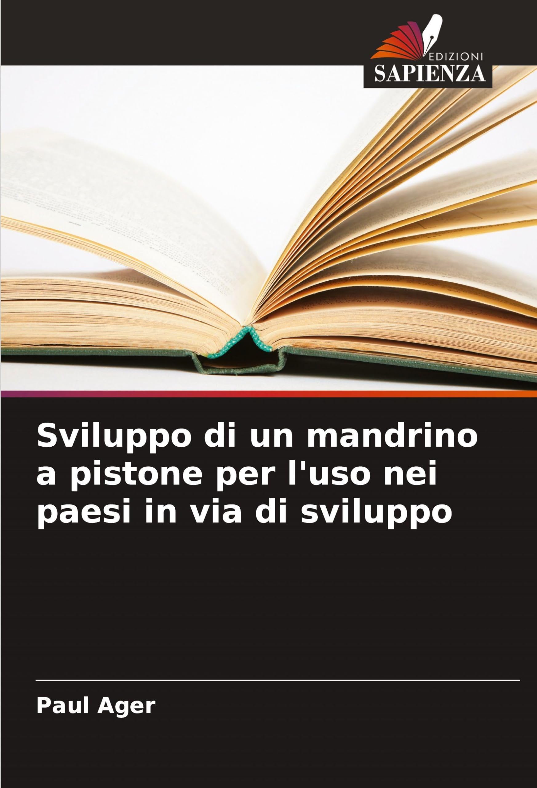 Sviluppo di un mandrino a pistone per l'uso nei paesi in via di sviluppo Business, Finance & Career