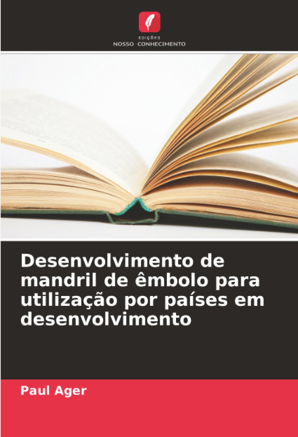 Desenvolvimento de mandril de êmbolo para utilização por países em desenvolvimento Business, Finance & Career