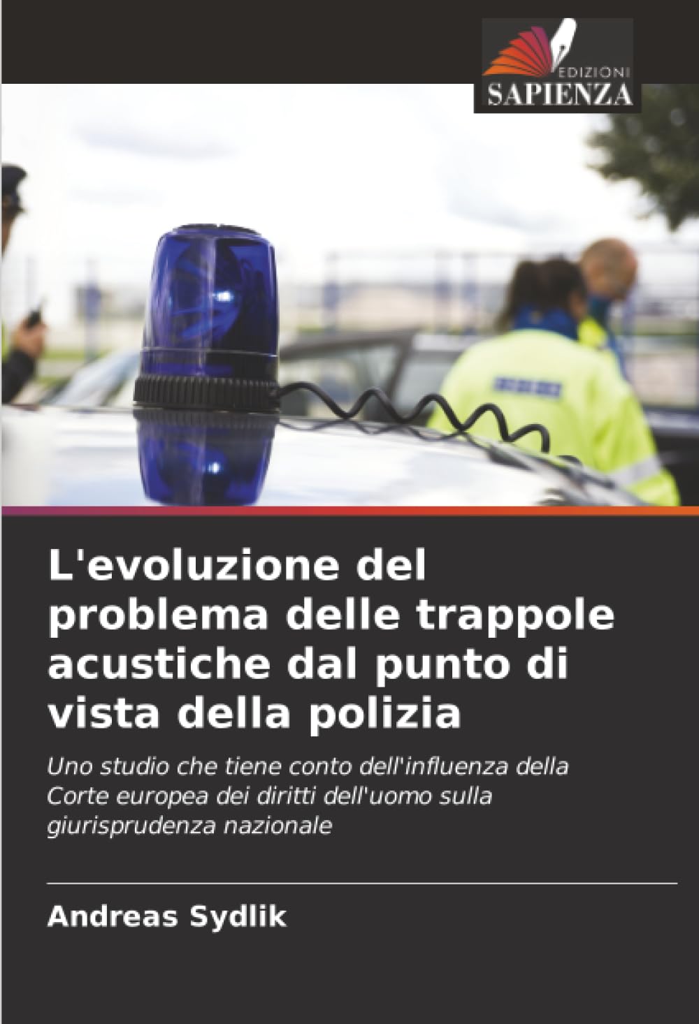 L'evoluzione del problema delle trappole acustiche dal punto di vista della polizia Business, Finance & Career
