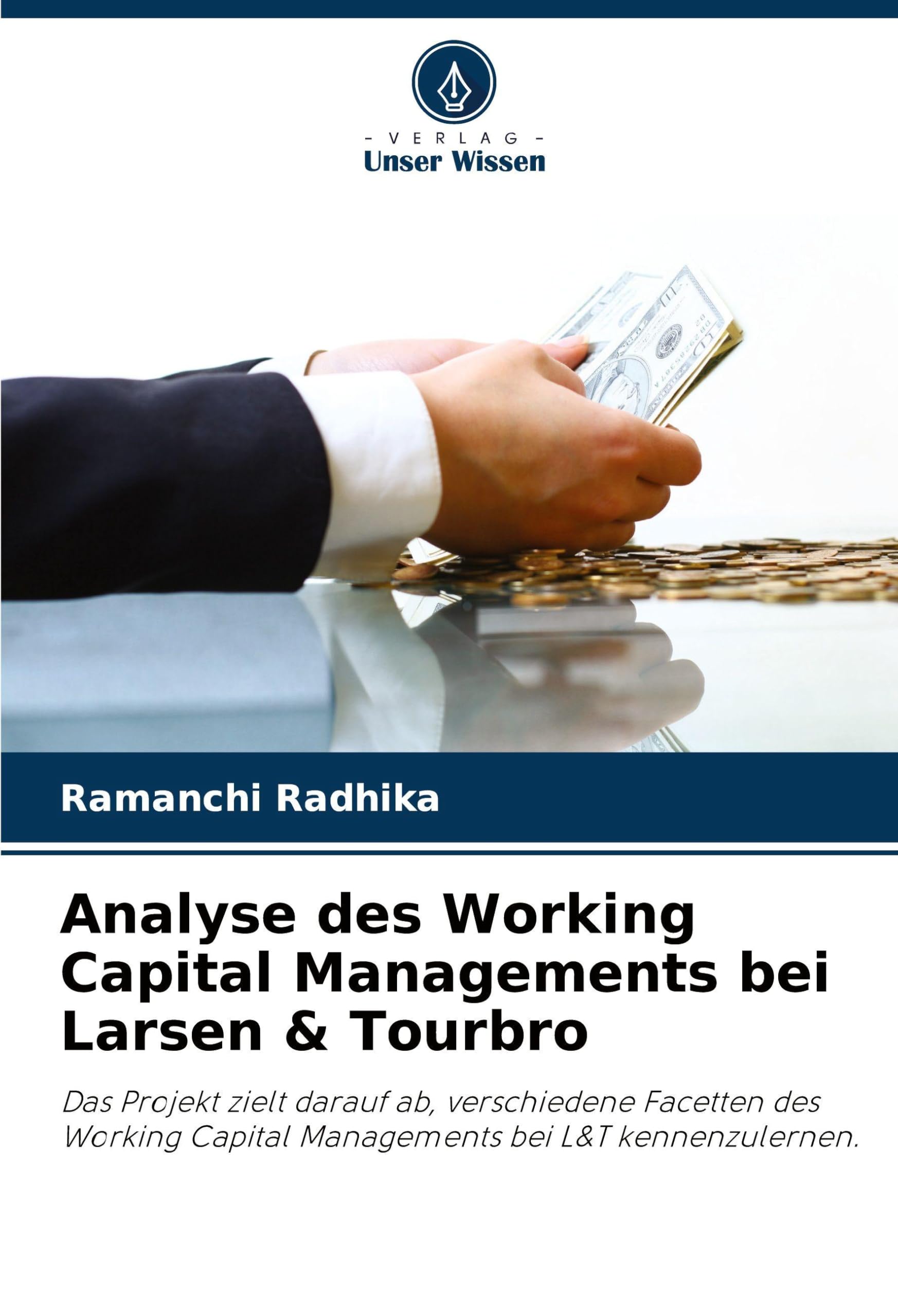 Analyse des Working Capital Managements bei Larsen & Tourbro Business, Finance & Career