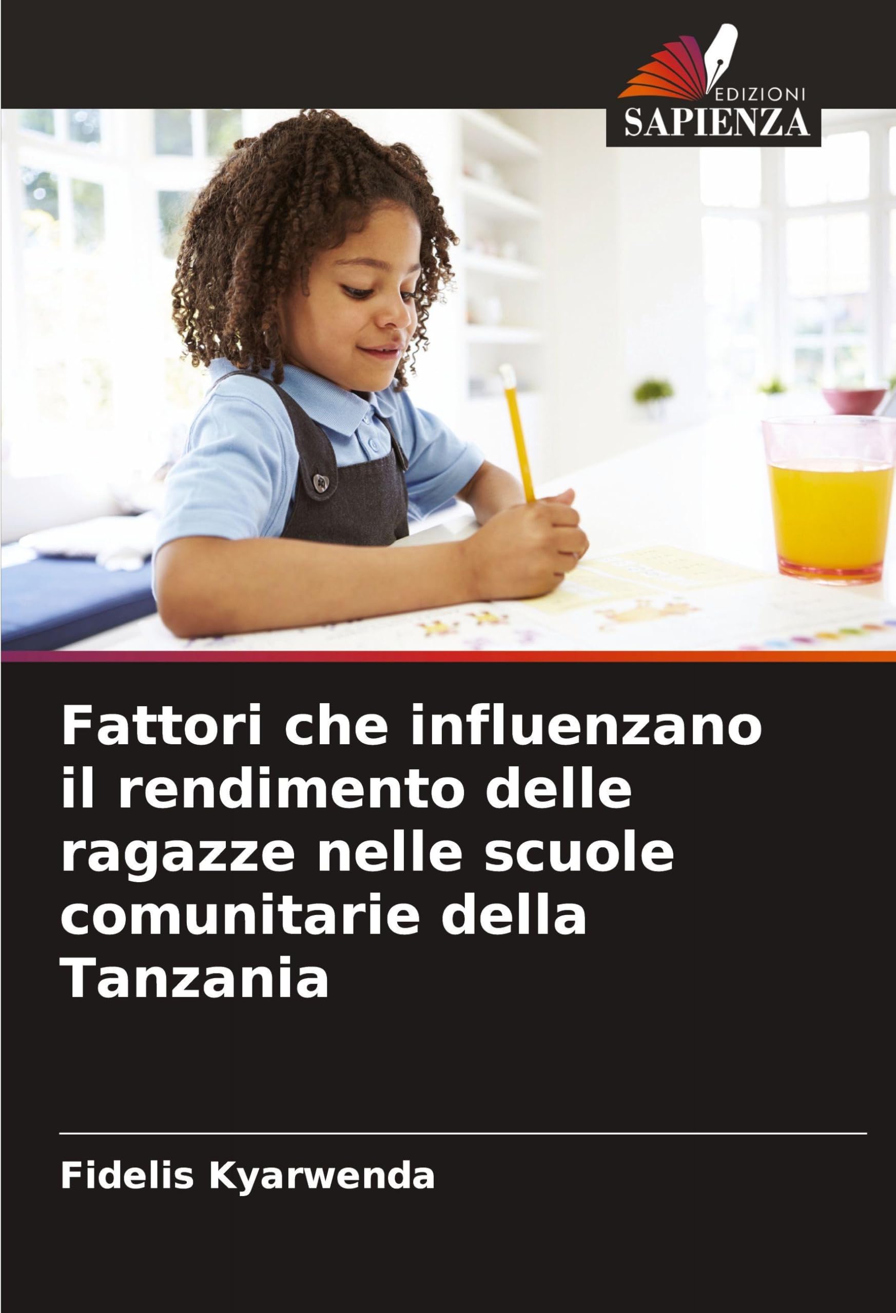 Fattori che influenzano il rendimento delle ragazze nelle scuole comunitarie della Tanzania Business, Finance & Career