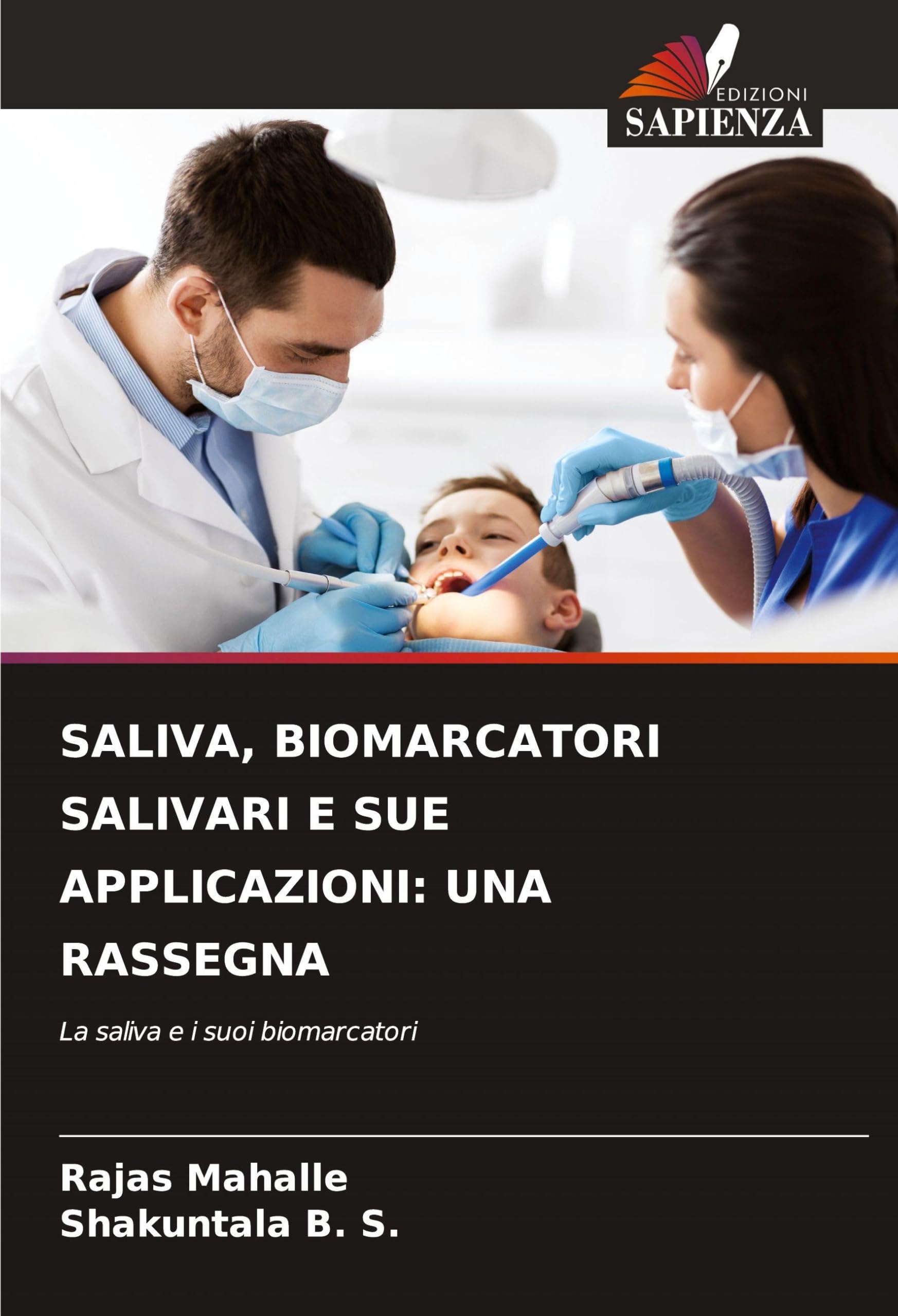 SALIVA, BIOMARCATORI SALIVARI E SUE APPLICAZIONI: UNA RASSEGNA Medicine