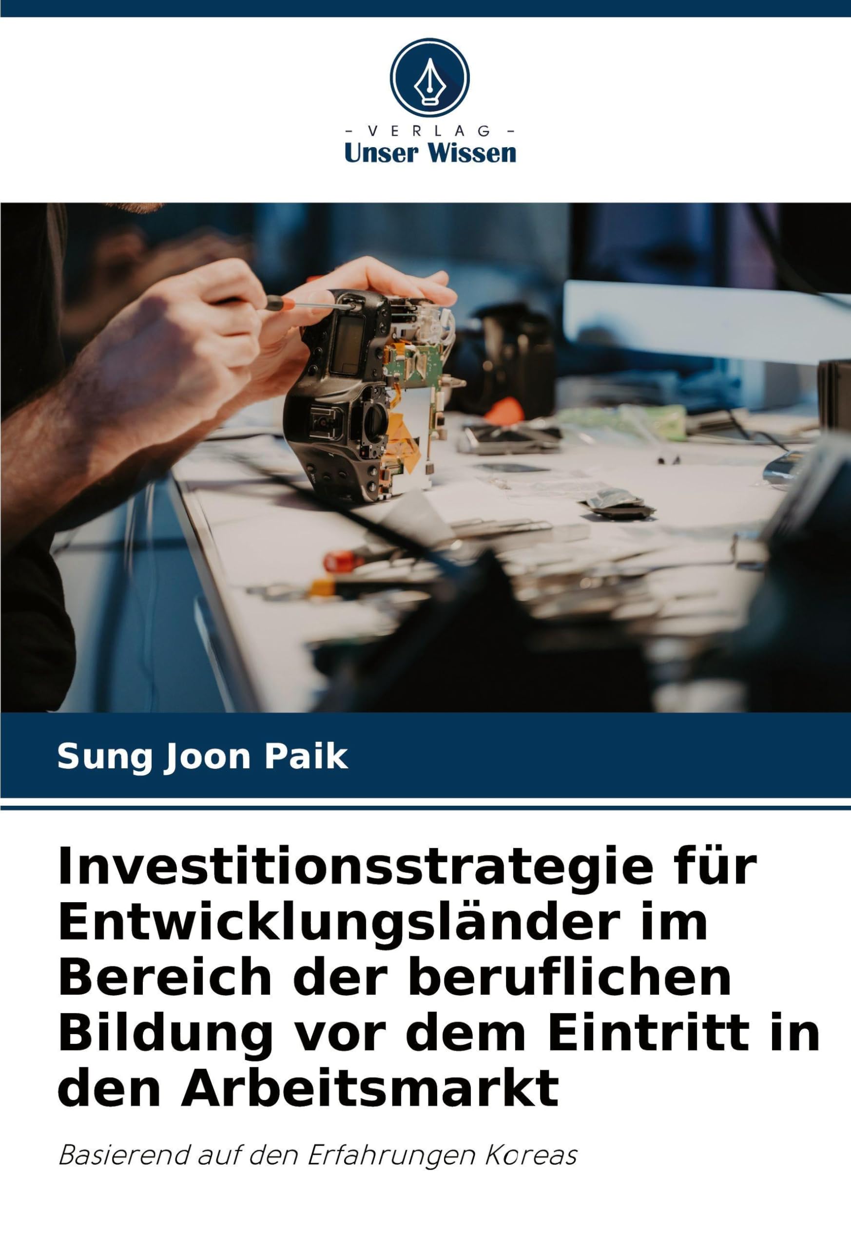 Investitionsstrategie für Entwicklungsländer im Bereich der beruflichen Bildung vor dem Eintritt in den Arbeitsmarkt Education & Training