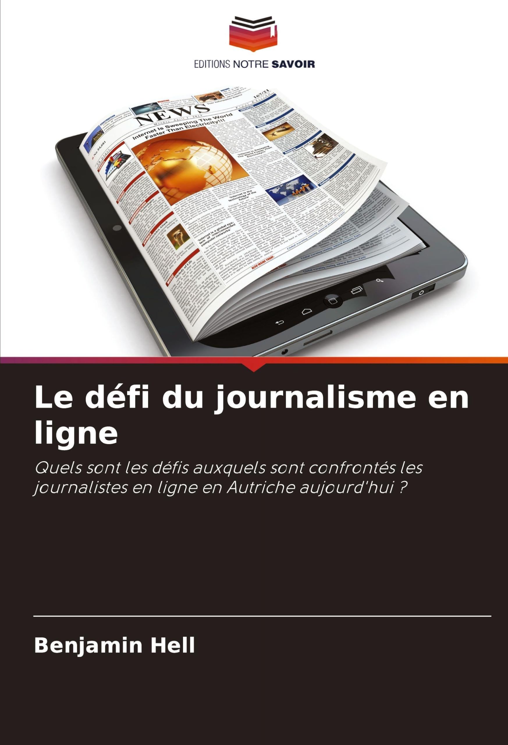 Le défi du journalisme en ligne: Quels sont les défis auxquels sont confrontés les journalistes en ligne en Autriche aujourd'hui ? Law