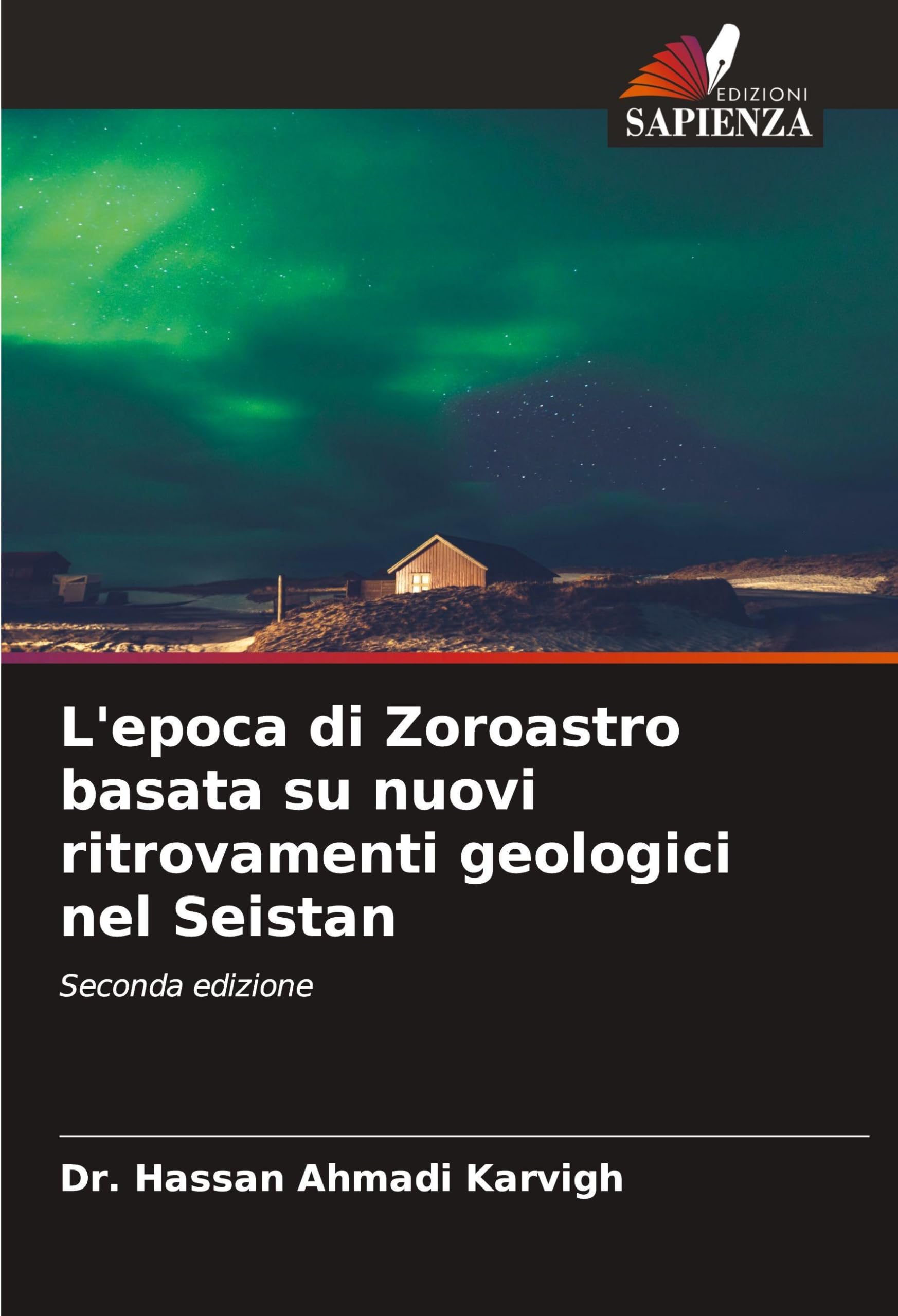 L'epoca di Zoroastro basata su nuovi ritrovamenti geologici nel Seistan Geology & Geography