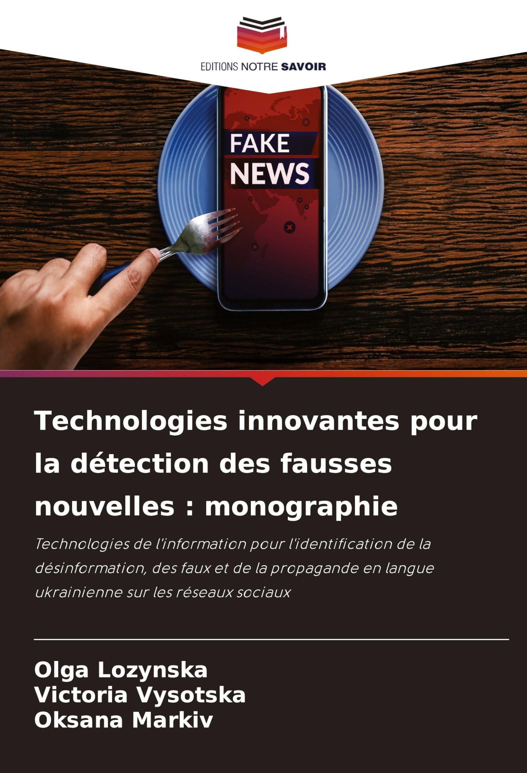 Technologies innovantes pour la détection des fausses nouvelles : monographie Computer Science