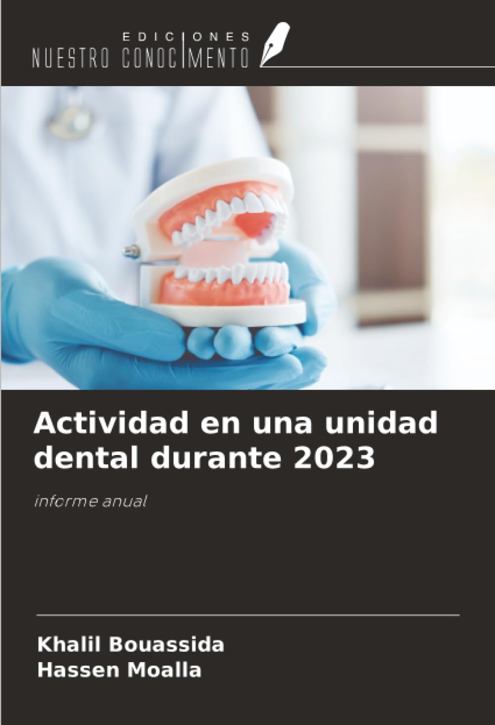 Actividad en una unidad dental durante 2023 Medicine