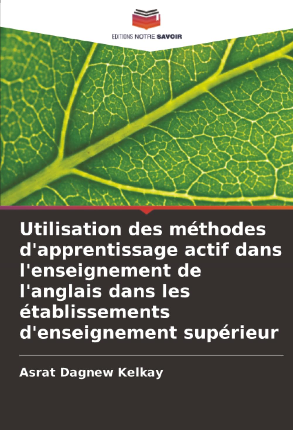 Utilisation des méthodes d'apprentissage actif dans l'enseignement de l'anglais dans les établissements d'enseignement supérieur Education & Training