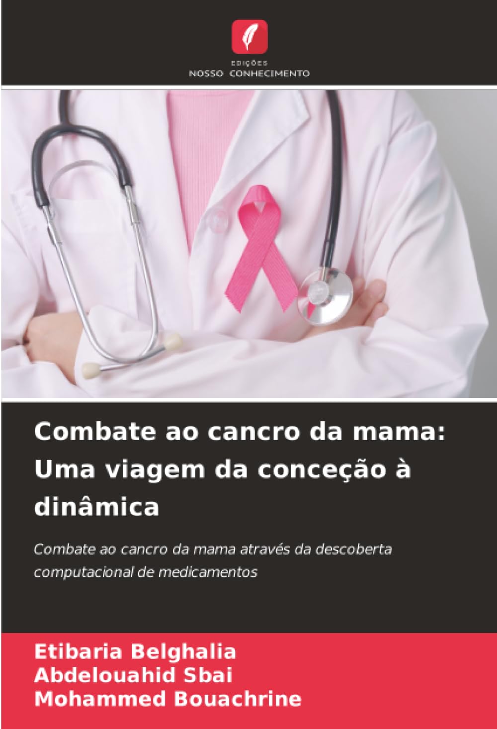 Combate ao cancro da mama: Uma viagem da conceção à dinâmica Books