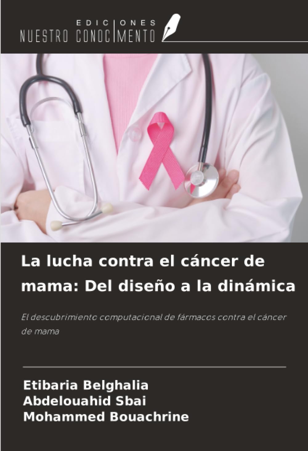 La lucha contra el cáncer de mama: Del diseño a la dinámica Books