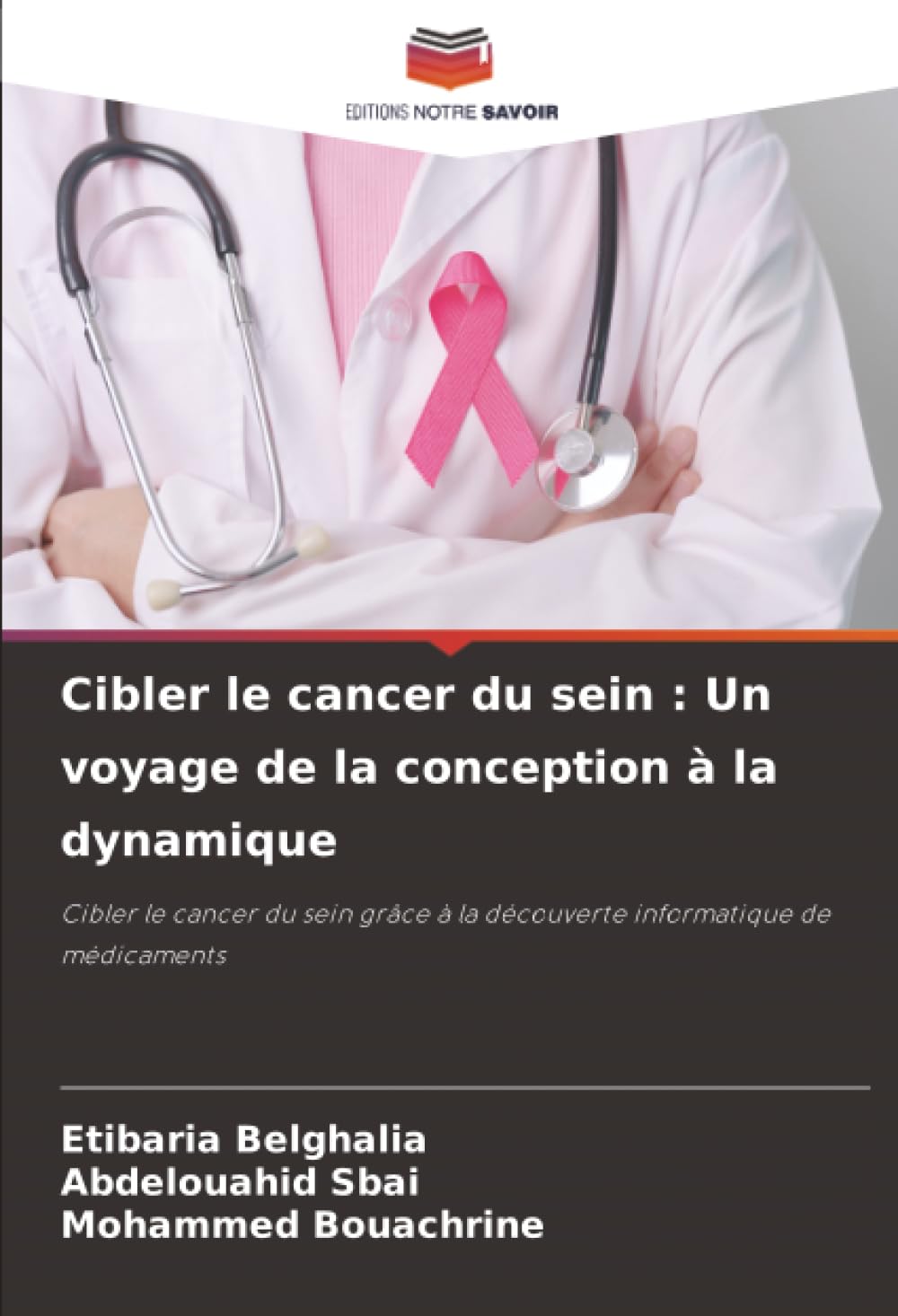 Cibler le cancer du sein : Un voyage de la conception à la dynamique Books