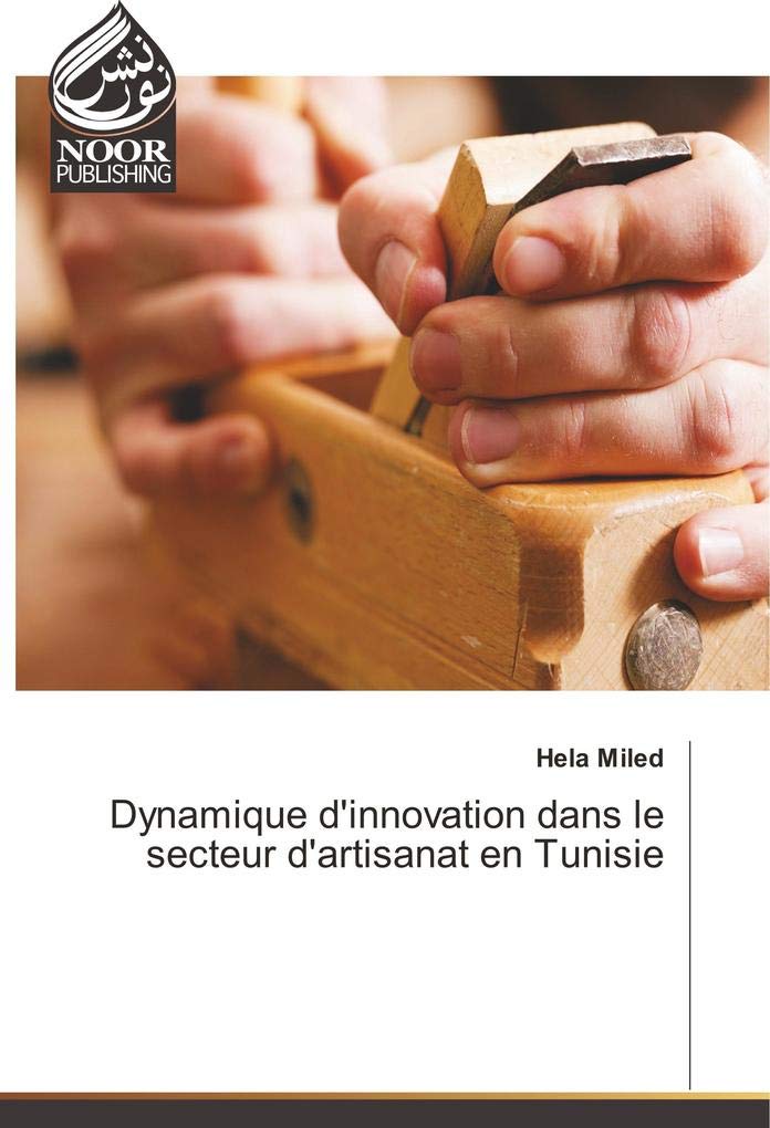 Dynamique d'innovation dans le secteur d'artisanat en Tunisie book