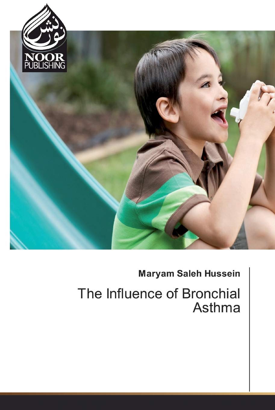 The Influence of Bronchial Asthma book