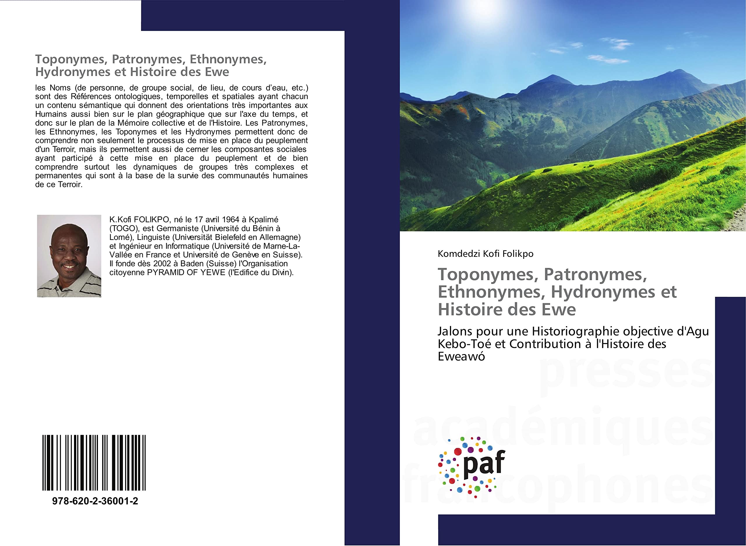 Toponymes, Patronymes, Ethnonymes, Hydronymes et Histoire des Ewe: Jalons pour une Historiographie objective d'Agu Kebo-Toé et Contribution à l'Histoire des Eweawó book