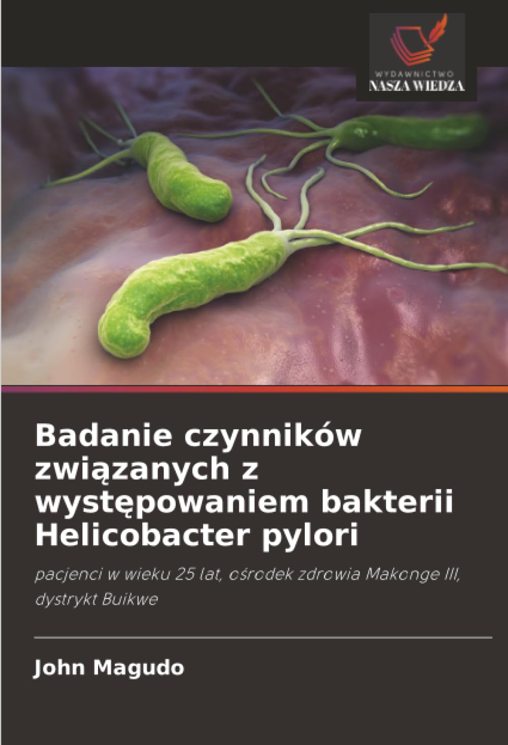 Badanie czynników zwi¿zanych z wyst¿powaniem bakterii Helicobacter pylori Medicine