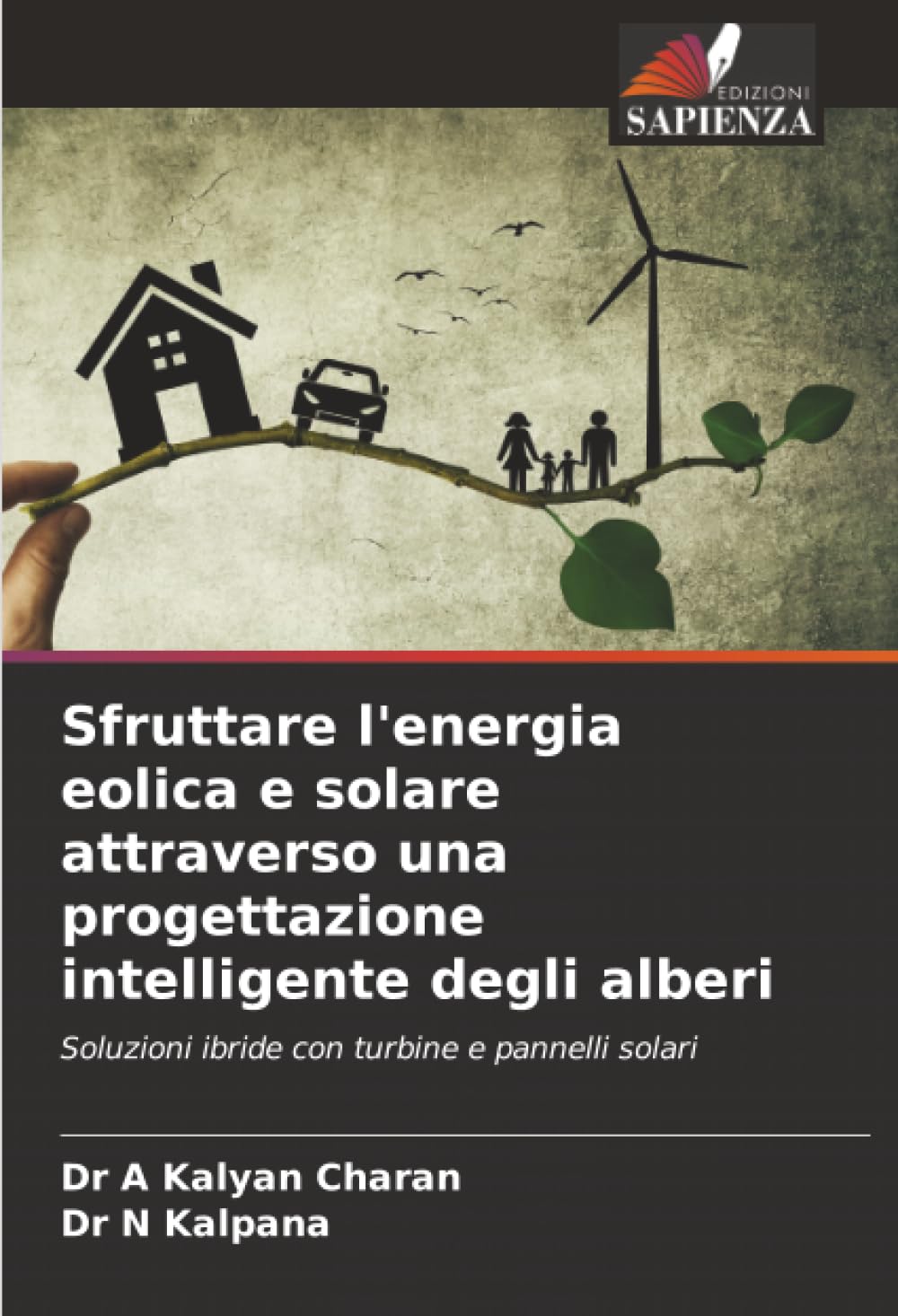 Sfruttare l'energia eolica e solare attraverso una progettazione intelligente degli alberi Business & Technology