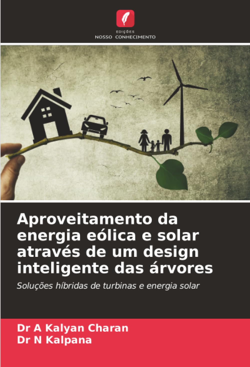 Aproveitamento da energia eólica e solar através de um design inteligente das árvores Business & Technology