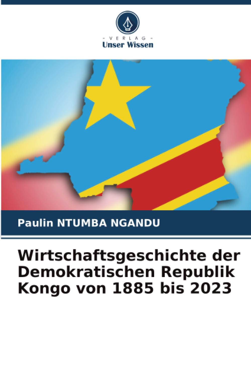 Wirtschaftsgeschichte der Demokratischen Republik Kongo von 1885 bis 2023 Law