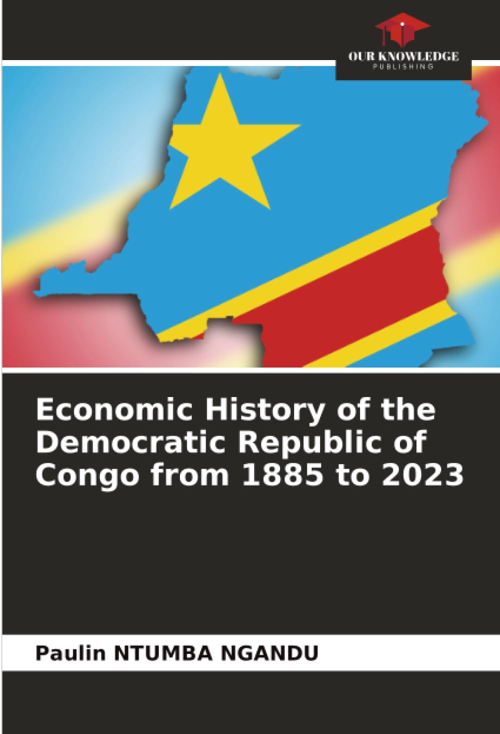 Economic History of the Democratic Republic of Congo from 1885 to 2023 Law