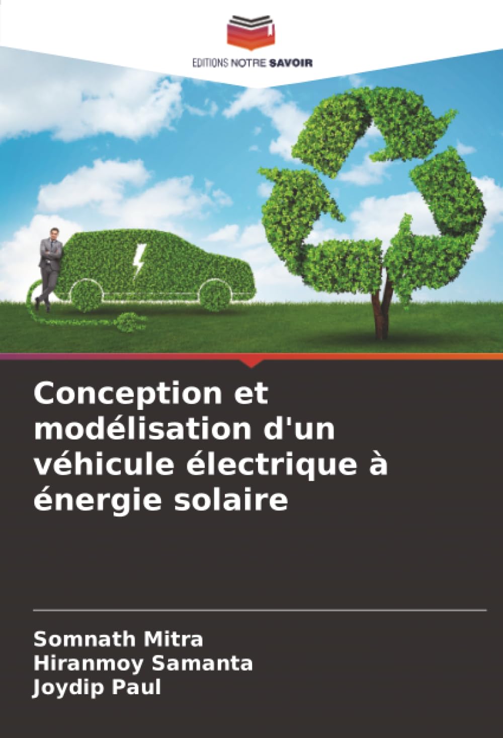 Conception et modélisation d'un véhicule électrique à énergie solaire: DE Business & Technology