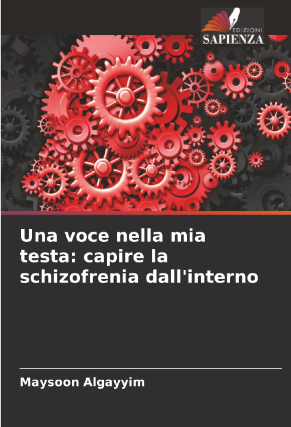 Una voce nella mia testa: capire la schizofrenia dall'interno Psychology